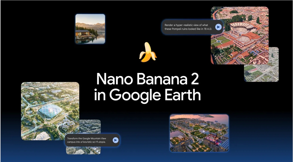 谷歌将Nano Banana2集成至Google Earth 封面图